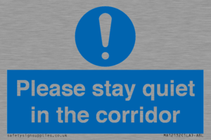 Please stay quiet in the corridor